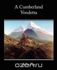 A Cumberland Vendetta