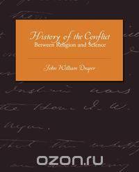 History of the Conflict Between Religion and Science