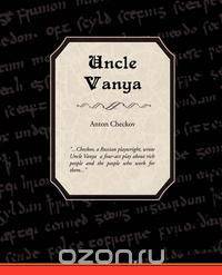Uncle Vanya