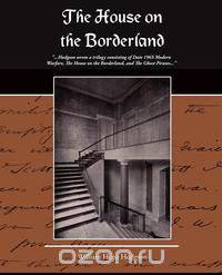 The House on the Borderland