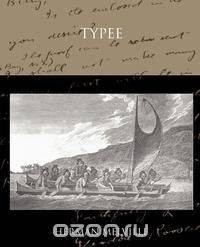 Typee a Romance of the South Sea
