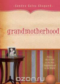 Grandmotherhood