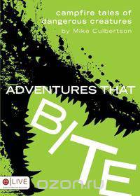 Adventures that Bite