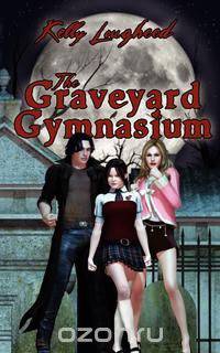 The Graveyard Gymnasium
