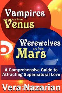 Vampires Are from Venus, Werewolves Are from Mars