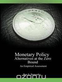 Monetary Policy Alternatives at the Zero Bound
