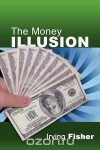 The Money Illusion