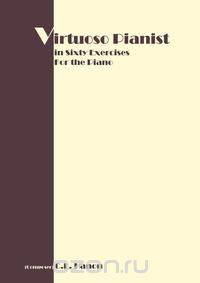 Virtuoso Pianist in 60 Exercises
