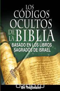 Los Codigos Ocultos de La Biblia