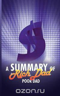 A Summary of Rich Dad Poor Dad