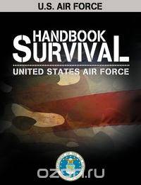 U.S. Air Force Survival Handbook