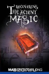 Recovering the Ancient Magic