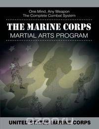 The Marine Corps Martial Arts Program