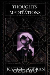 Thoughts and Meditations