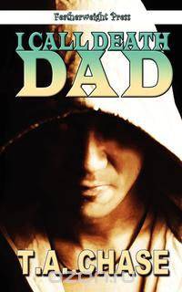 I Call Death Dad