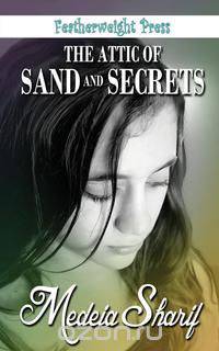 The Attic of Sand and Secrets