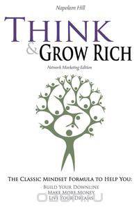 Think and Grow Rich - Network Marketing Edition
