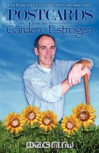 Postcards From the Garden of Estrogen