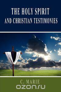 The Holy Spirit and Christian Testimonies