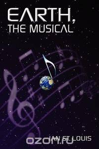 Earth, the Musical
