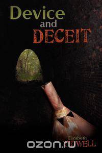 Device and Deceit