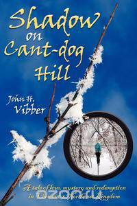 Shadow on Cant-Dog Hill