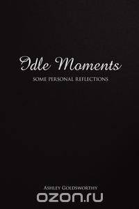 Idle Moments