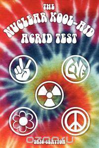 Nuclear Kool-Aid Acrid Test