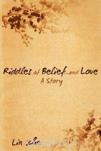 Riddles of Belief...and Love