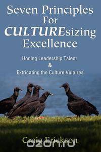 Seven Principles for CULTUREsizing Excellence