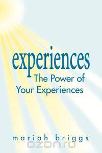 The Power of Your Experiences