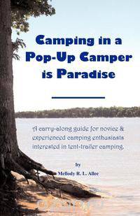Camping in a Pop-Up Camper is Paradise