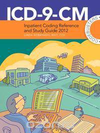 ICD-9-CM Inpatient Coding Reference and Study Guide