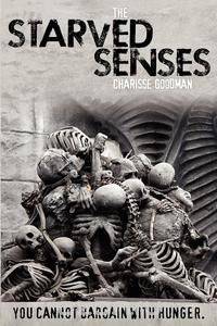 The Starved Senses