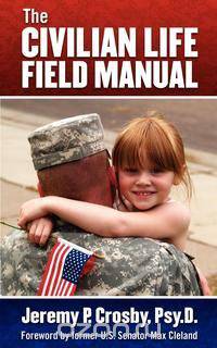 The Civilian Life Field Manual