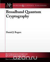 Broadband Quantum Cryptography