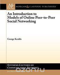 An Introduction to Models of Online Peer-To-Peer Socialnetworking