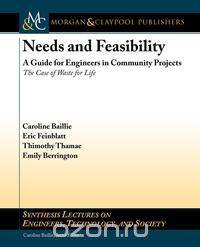 Needs and Feasibility