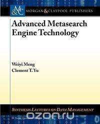 Advanced Metasearch Engine Technology