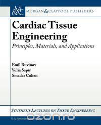 Cardiac Tissue Engineering
