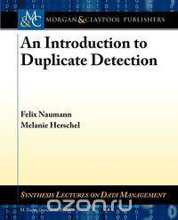 An Introduction to Duplicate Detection