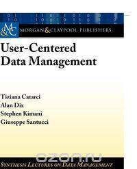 User-Centered Data Management
