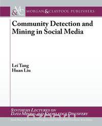 Community Detection and Mining in Social Media