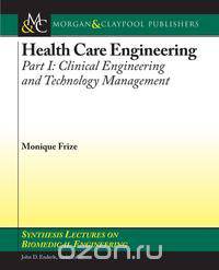Health Care Engineering, Part I