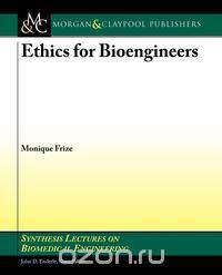 Ethics for Bioengineers