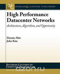 High Performance Datacenter Networks