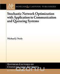 Stochastic Network Optimization with Application to Communication and Queueing Systems
