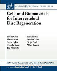 Cells and Biomaterials for Intervertebral Disc Regeneration