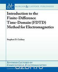 Introduction to the Finite-Difference Time-Domain (Fdtd) Method for Electromagnetics