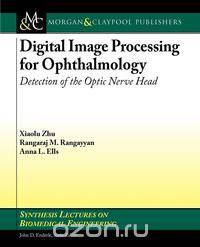 Digital Image Processing for Ophthalmology